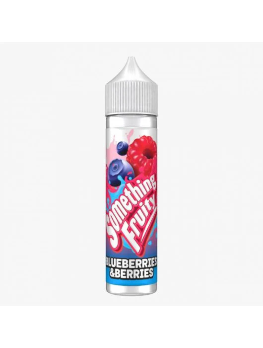 Something Fruity 50ml E Liquid 50/50VGPG E Juice 0MG Vape Liquid BLUEBERRIES & BERRIRS