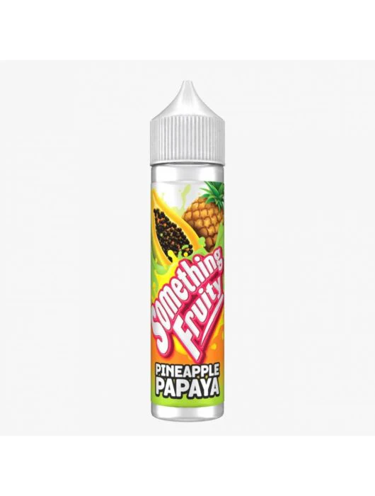 Something Fruity 50ml E Liquid 50/50VGPG E Juice 0MG Vape Liquid PINEAPPLE PAPAYA